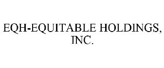 EQH-EQUITABLE HOLDINGS, INC.