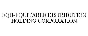 EQH-EQUITABLE DISTRIBUTION HOLDING CORPORATION