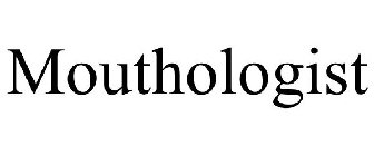 MOUTHOLOGIST