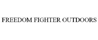 FREEDOM FIGHTER OUTDOORS