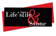 LIFE'S TILE & STONE