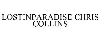 LOSTINPARADISE CHRIS COLLINS