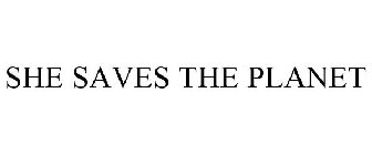 SHE SAVES THE PLANET