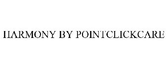 HARMONY BY POINTCLICKCARE
