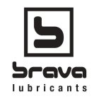 B BRAVA LUBRICANTS