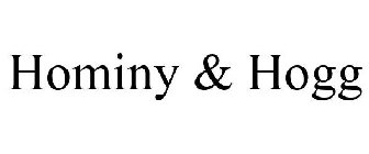 HOMINY & HOGG