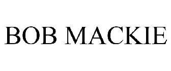 BOB MACKIE