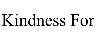 KINDNESS FOR