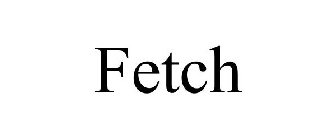 FETCH