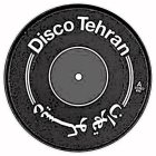 DISCO TEHRAN A STEREO NYC