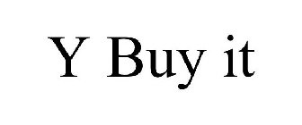 Y BUY IT