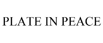 PLATE IN PEACE