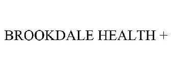 BROOKDALE HEALTH +