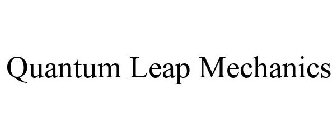 QUANTUM LEAP MECHANICS