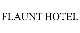 FLAUNT HOTEL