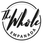 THE WHOLE EMPANADA