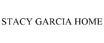 STACY GARCIA HOME