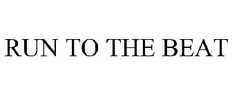 RUN TO THE BEAT