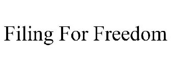 FILING FOR FREEDOM