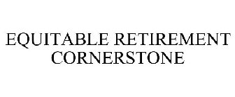 EQUITABLE RETIREMENT CORNERSTONE