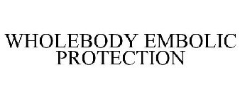 WHOLEBODY EMBOLIC PROTECTION