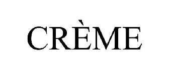 CRÈME