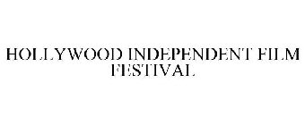 HOLLYWOOD INDEPENDENT FILM FESTIVAL