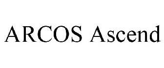 ARCOS ASCEND