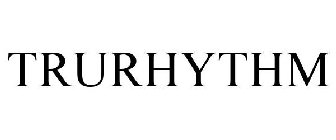 TRURHYTHM