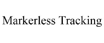 MARKERLESS TRACKING