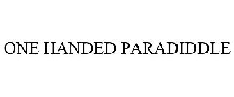 ONE HANDED PARADIDDLE