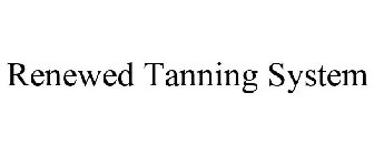 RENEWED TANNING SYSTEM