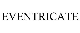 EVENTRICATE