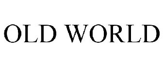 OLD WORLD