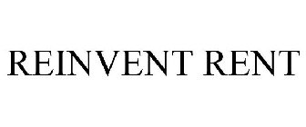 REINVENT RENT