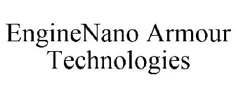ENGINENANO ARMOUR TECHNOLOGIES