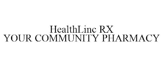 HEALTHLINC RX YOUR COMMUNITY PHARMACY