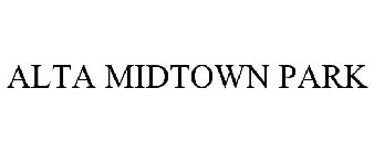 ALTA MIDTOWN PARK
