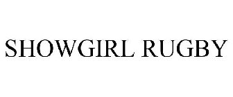 SHOWGIRL RUGBY