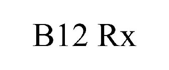B12 RX