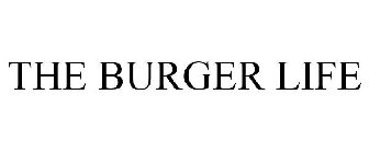 THE BURGER LIFE