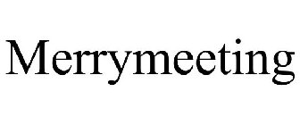 MERRYMEETING