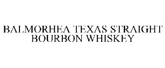 BALMORHEA TEXAS STRAIGHT BOURBON WHISKEY