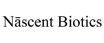 NASCENT BIOTICS