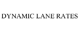 DYNAMIC LANE RATES