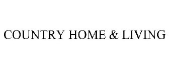 COUNTRY HOME & LIVING