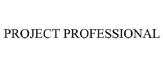 PROJECT PROFESSIONAL