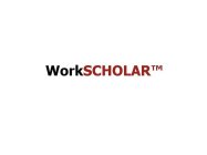 WORKSCHOLAR