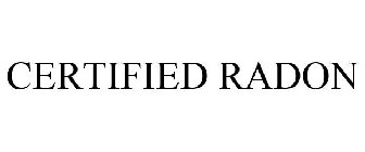 CERTIFIED RADON