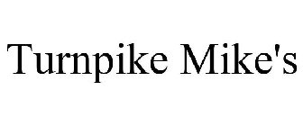 TURNPIKE MIKE'S